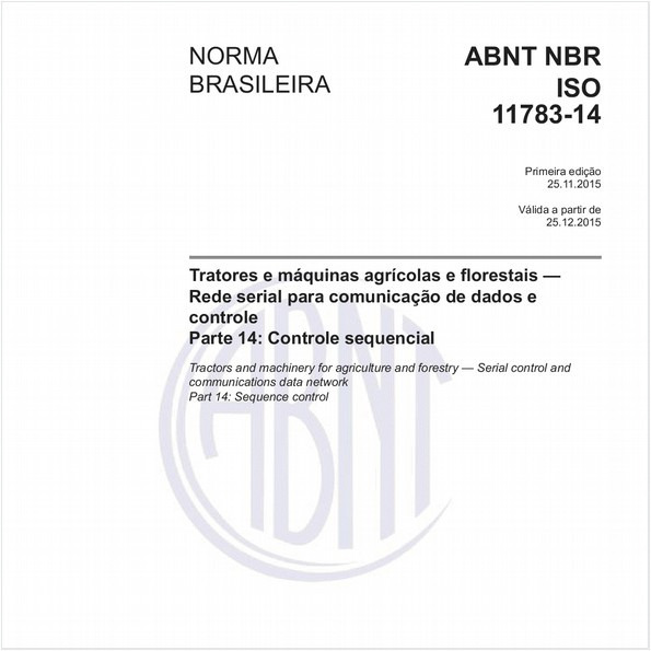 Tratores e máquinas agrícolas e florestais - Rede serial para comunicação de dados e controle - Parte 14: Controle sequencial