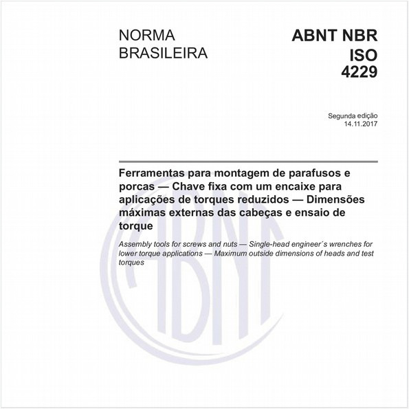 Ferramentas para montagem de parafusos e porcas — Chave fixa com um encaixe para aplicações de torques reduzidos — Dimensões máximas externas das cabeças e ensaio de torque