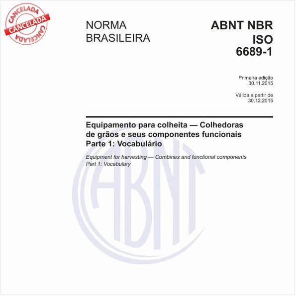 Equipamento para colheita - Colhedoras de grãos e seus componentes funcionais - Parte 1: Vocabulário