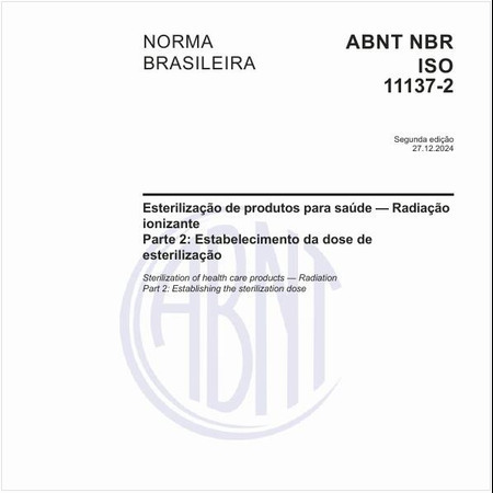 Esterilização de produtos para saúde - Radiação ionizante - Parte 2: Estabelecimento da dose de esterilização