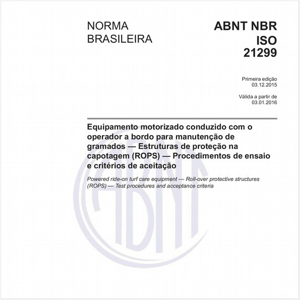 Equipamento motorizado conduzido com o operador a bordo para manutenção de gramados - Estruturas de proteção na capotagem (ROPS) - Procedimentos de ensaio e critérios de aceitação
