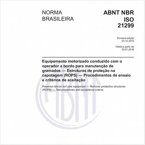 Equipamento motorizado conduzido com o operador a bordo para manutenção de gramados - Estruturas de proteção na capotagem (ROPS) - Procedimentos de ensaio e critérios de aceitação
