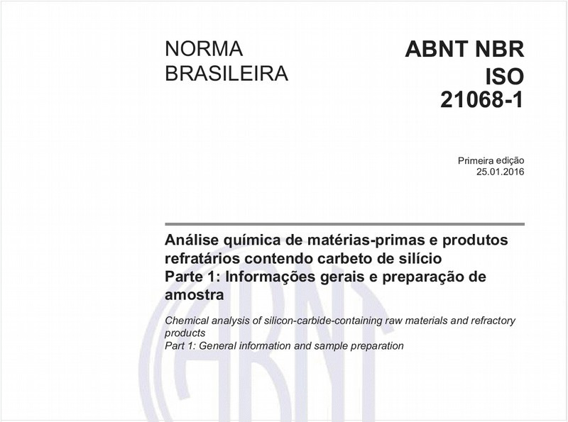 Análise química de matérias-primas e produtos refratários contendo carbeto de silício - Parte 1: Informações gerais e preparação de amostra