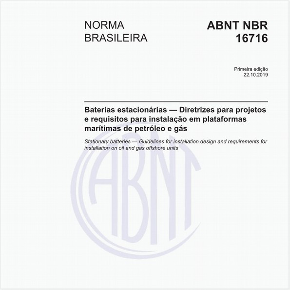 Baterias estacionárias — Diretrizes para projetos e requisitos para instalação em plataformas marítimas de petróleo e gás