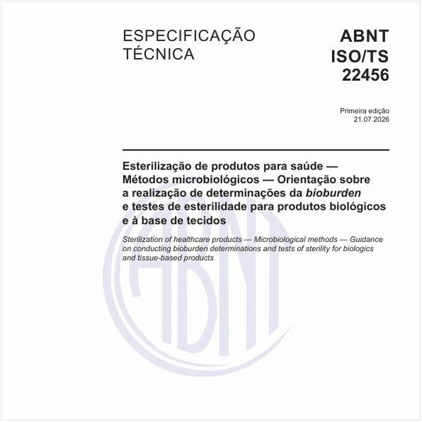 Esterilização de produtos para saúde — Métodos microbiológicos — Orientação sobre a realização de determinações da bioburden e testes de esterilidade para produtos biológicos e à base de tecidos
