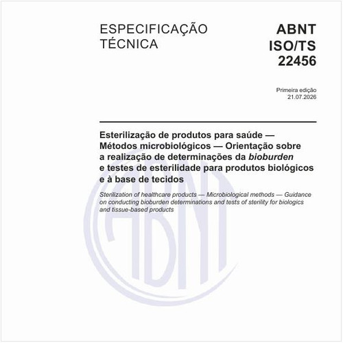 Esterilização de produtos para saúde — Métodos microbiológicos — Orientação sobre a realização de determinações da bioburden e testes de esterilidade para produtos biológicos e à base de tecidos