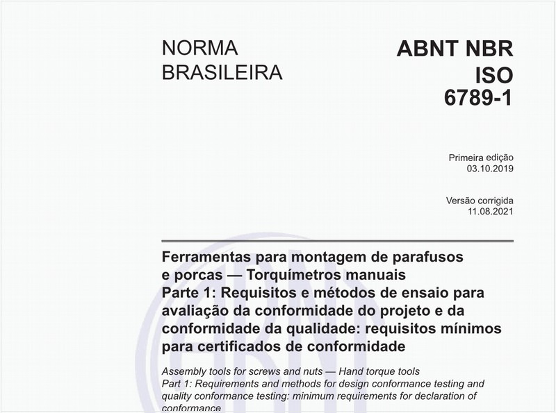 Ferramentas para montagem de parafusos e porcas - Torquímetros manuais - Parte 1: Requisitos e métodos de ensaio para avaliação da conformidade do projeto e da conformidade da qualidade: requisitos mínimos para certificados de conformidade