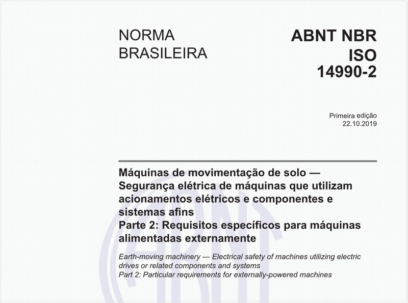 Máquinas de movimentação de solo — Segurança elétrica de máquinas que utilizam acionamentos elétricos e componentes e sistemas afins - Parte 2: Requisitos específicos para máquinas alimentadas externamente