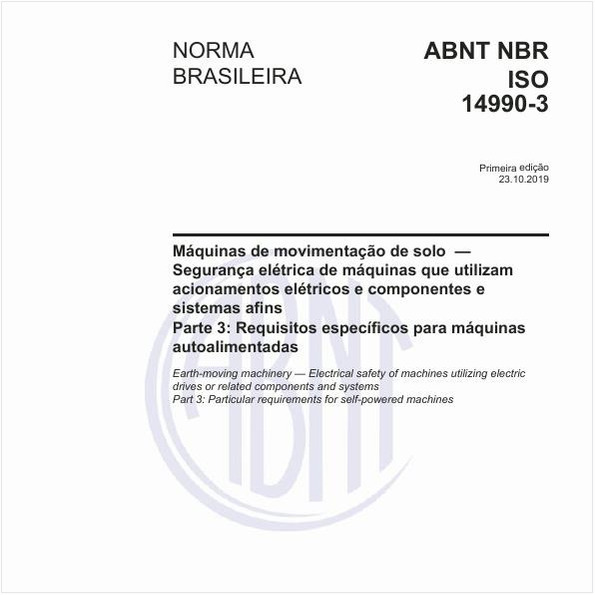 Máquinas de movimentação de solo - Segurança elétrica de máquinas que utilizam acionamentos elétricos e componentes e sistemas afins - Parte 3: Requisitos específicos para máquinas autoalimentadas