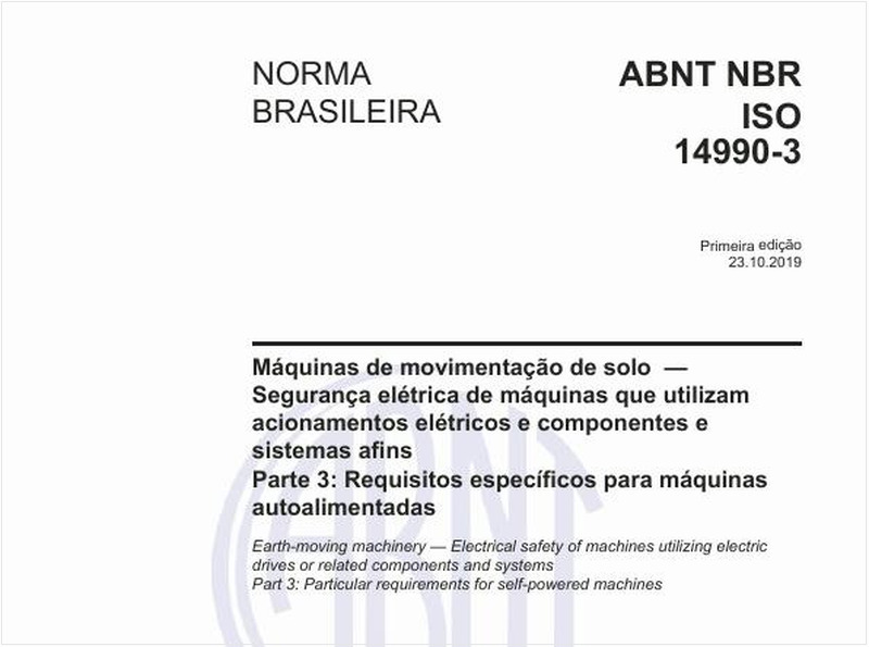Máquinas de movimentação de solo - Segurança elétrica de máquinas que utilizam acionamentos elétricos e componentes e sistemas afins - Parte 3: Requisitos específicos para máquinas autoalimentadas