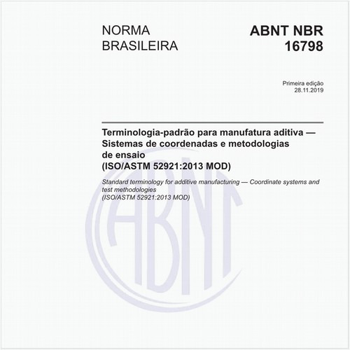 Terminologia-padrão para manufatura aditiva — Sistemas de coordenadas e metodologias de ensaio (ISO/ASTM 52921:2013 MOD)