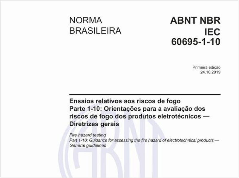Ensaios relativos aos riscos de fogo - Parte 1-10: Orientações para a avaliação dos riscos de fogo dos produtos eletrotécnicos — Diretrizes gerais