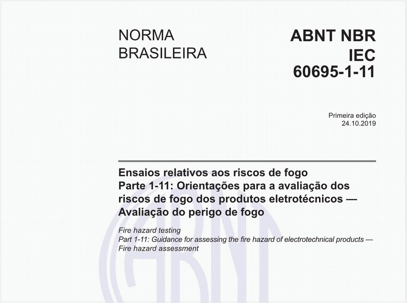 Ensaios relativos aos riscos de fogo - Parte 1-11: Orientações para a avaliação dos riscos de fogo dos produtos eletrotécnicos — Avaliação do perigo de fogo