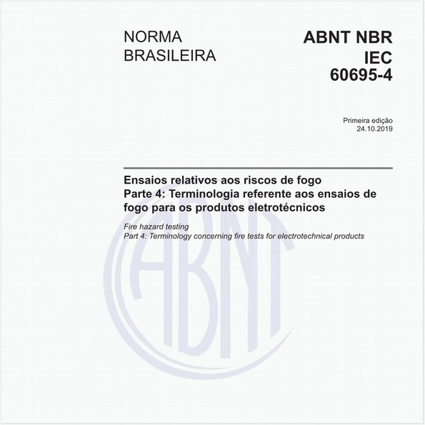 Ensaios relativos aos riscos de fogo - Parte 4: Terminologia referente aos ensaios de fogo para os produtos eletrotécnicos