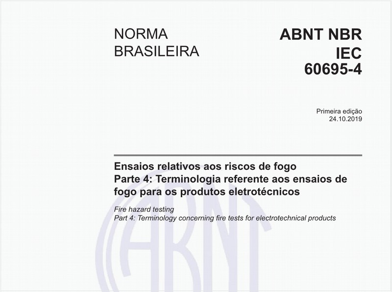 Ensaios relativos aos riscos de fogo - Parte 4: Terminologia referente aos ensaios de fogo para os produtos eletrotécnicos