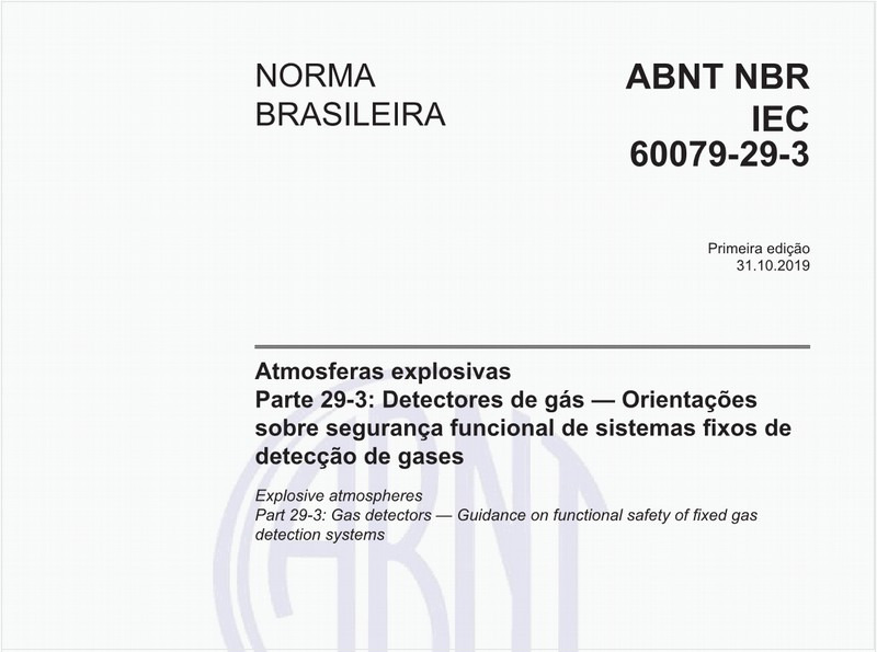 Atmosferas explosivas - Parte 29-3: Detectores de gás — Orientações sobre segurança funcional de sistemas fixos de detecção de gases
