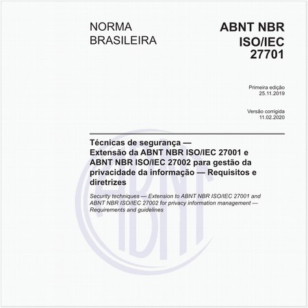 Técnicas de segurança — Extensão da ABNT NBR ISO/IEC 27001 e ABNT NBR ISO/IEC 27002 para gestão da privacidade da informação — Requisitos e diretrizes
