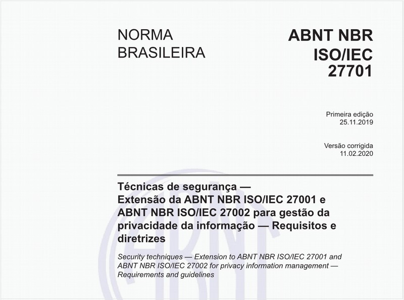Técnicas de segurança — Extensão da ABNT NBR ISO/IEC 27001 e ABNT NBR ISO/IEC 27002 para gestão da privacidade da informação — Requisitos e diretrizes
