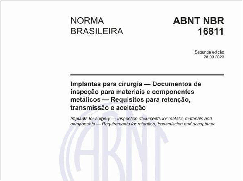 Implantes para cirurgia — Documentos de inspeção para materiais e componentes metálicos — Requisitos para retenção, transmissão e aceitação