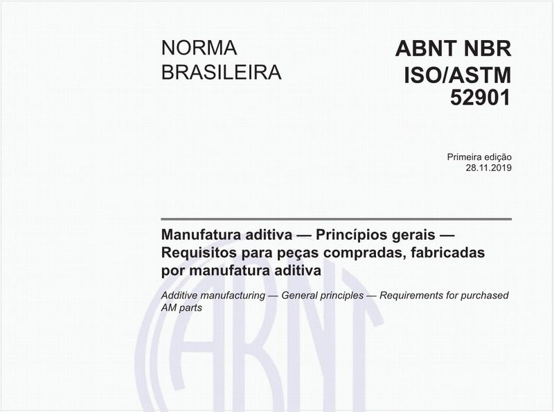 Manufatura aditiva — Princípios gerais — Requisitos para peças compradas, fabricadas por manufatura aditiva