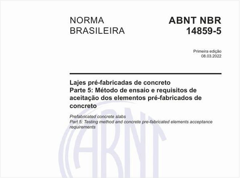 Lajes pré-fabricadas de concreto - Parte 5: Método de ensaio e requisitos de aceitação dos elementos pré-fabricados de concreto
