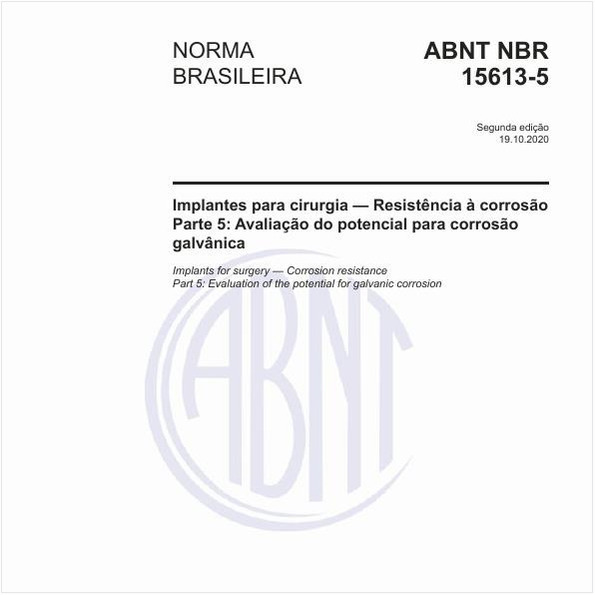 Implantes para cirurgia — Resistência à corrosão - Parte 5: Avaliação do potencial para corrosão galvânica
