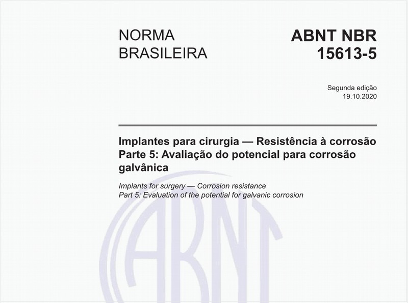 Implantes para cirurgia — Resistência à corrosão - Parte 5: Avaliação do potencial para corrosão galvânica