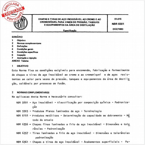 Chapas e tiras de aço inoxidável ao cromo e ao cromo-níquel para vasos de pressão, tanques e equipamentos da área de destilação