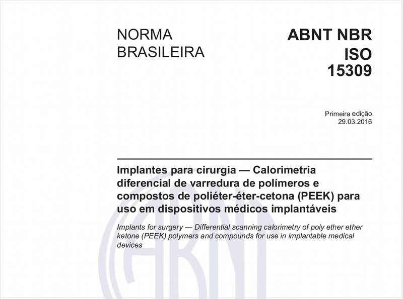 Implantes para cirurgia — Calorimetria diferencial de varredura de polímeros e compostos de poliéter-éter-cetona (PEEK) para uso em dispositivos médicos implantáveis