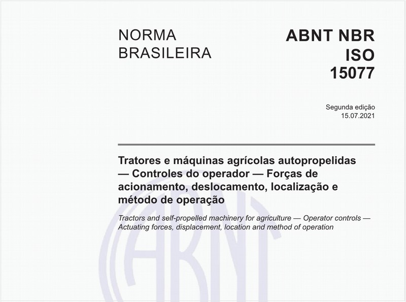 Tratores e máquinas agrícolas autopropelidas - Controles do operador - Forças de acionamento, deslocamento, localização e método de operação