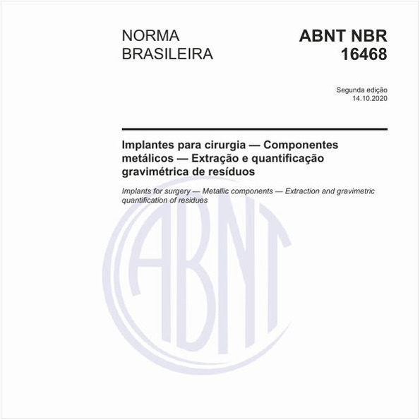 Implantes para cirurgia — Componentes metálicos — Extração e quantificação gravimétrica de resíduos
