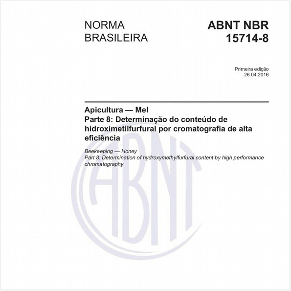 Apicultura — Mel - Parte 8: Determinação do conteúdo de hidroximetilfurfural por cromatografia de alta eficiência