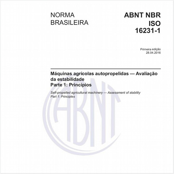 Máquinas agrícolas autopropelidas — Avaliação da estabilidade - Parte 1: Princípios