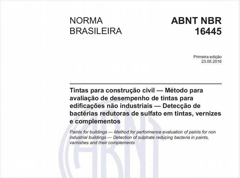 Tintas para construção civil - Método para avaliação de desempenho de tintas para edificações não industriais - Detecção de bactérias redutoras de sulfato em tintas, vernizes e complementos