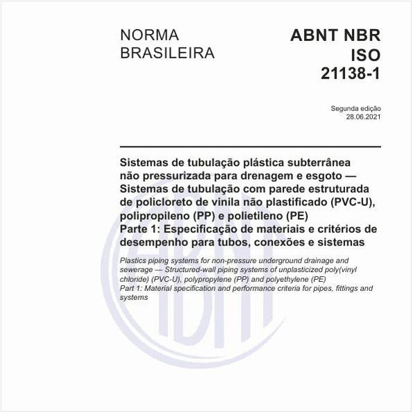 Sistemas de tubulação plástica subterrânea não pressurizada para drenagem e esgoto - Sistemas de tubulação com parede estruturada de policloreto de vinila não plastificado (PVC-U), polipropileno (PP) e polietileno (PE) - Parte 1: Especificação de materiais e critérios de desempenho para tubos, conexões e sistemas