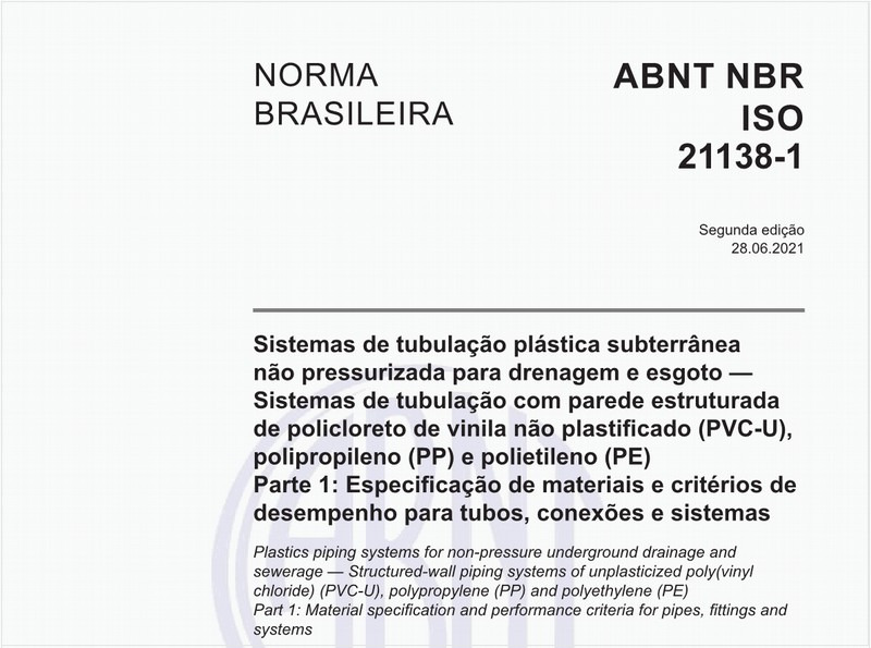 Sistemas de tubulação plástica subterrânea não pressurizada para drenagem e esgoto - Sistemas de tubulação com parede estruturada de policloreto de vinila não plastificado (PVC-U), polipropileno (PP) e polietileno (PE) - Parte 1: Especificação de materiais e critérios de desempenho para tubos, conexões e sistemas