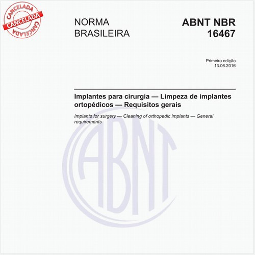 Implantes para cirurgia — Limpeza de implantes ortopédicos — Requisitos gerais
