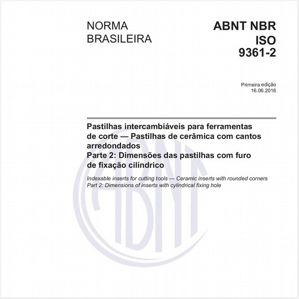 Pastilhas intercambiáveis para ferramentas de corte - Pastilhas de cerâmica com cantos arredondados - Parte 2: Dimensões das pastilhas com furo de fixação cilíndrico