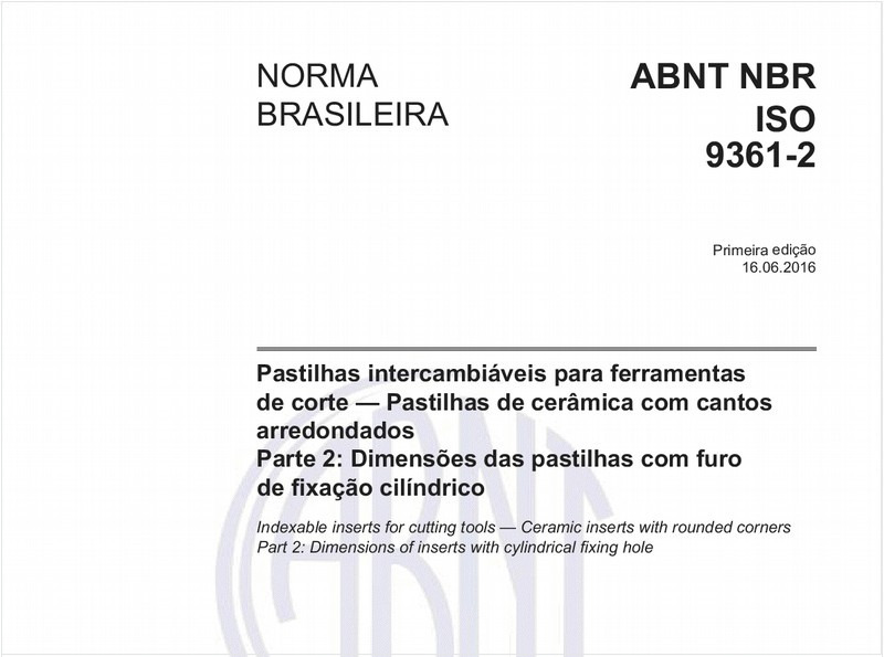 Pastilhas intercambiáveis para ferramentas de corte - Pastilhas de cerâmica com cantos arredondados - Parte 2: Dimensões das pastilhas com furo de fixação cilíndrico
