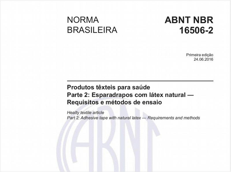 Produtos têxteis para saúde - Parte 2: Esparadrapos com látex natural - Requisitos e métodos de ensaio