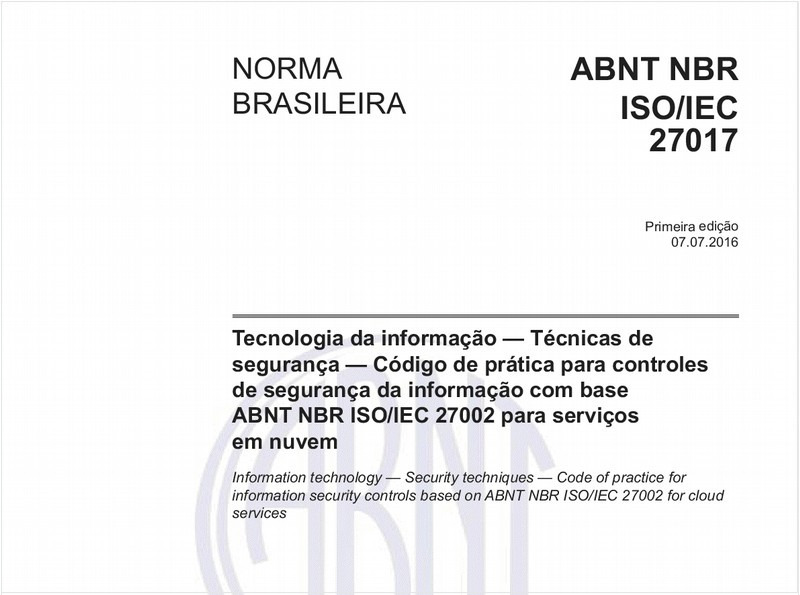Tecnologia da informação - Técnicas de segurança - Código de prática para controles de segurança da informação com base ABNT NBR ISO/IEC 27002 para serviços em nuvem