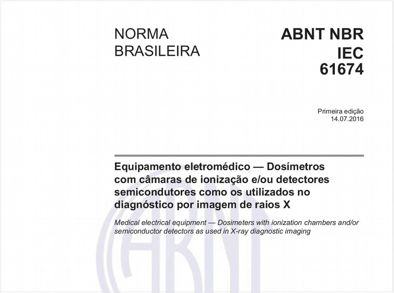 Equipamento eletromédico - Dosímetros com câmaras de ionização e/ou detectores semicondutores como os utilizados no diagnóstico por imagem de raios X
