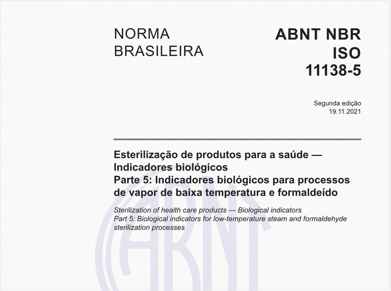 Esterilização de produtos para a saúde — Indicadores biológicos - Parte 5: Indicadores biológicos para processos de vapor de baixa temperatura e formaldeído
