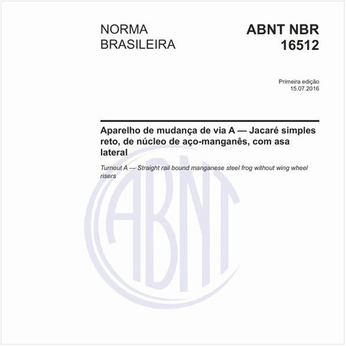 Aparelho de mudança de via A — Jacaré simples reto, de núcleo de aço-manganês, com asa lateral