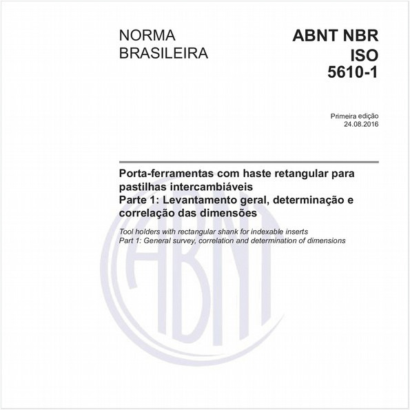 Porta-ferramentas com haste retangular para pastilhas intercambiáveis - Parte 1: Levantamento geral, determinação e correlação das dimensões