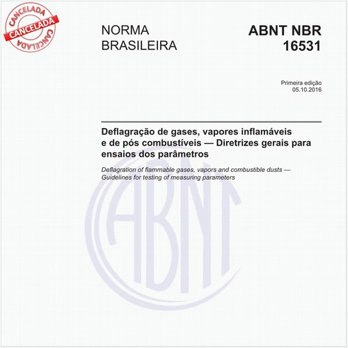 Deflagração de gases, vapores inflamáveis e de pós combustíveis — Diretrizes gerais para ensaios dos parâmetros