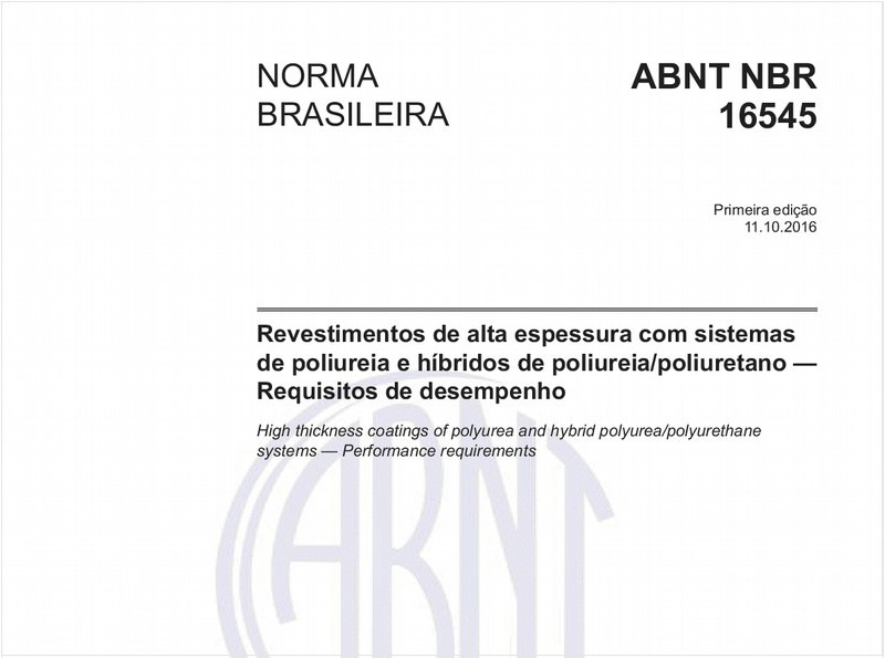 Revestimentos de alta espessura com sistemas de poliureia e híbridos de poliureia/poliuretano - Requisitos de desempenho