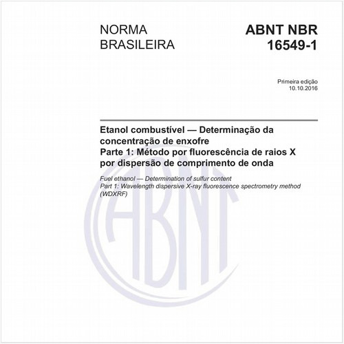 Etanol combustível - Determinação da concentração de enxofre - Parte 1: Método por fluorescência de raios X por dispersão de comprimento de onda
