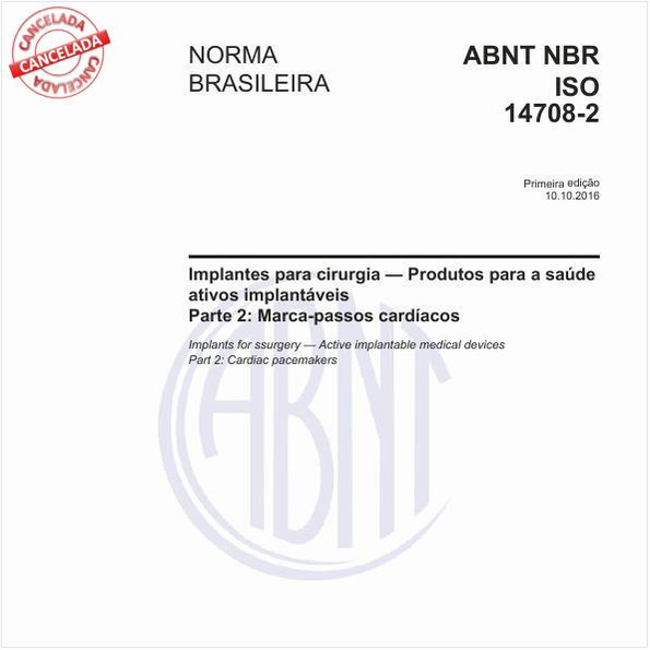 Implantes para cirurgia - Produtos para a saúde ativos implantáveis - Parte 2: Marca-passos cardíacos