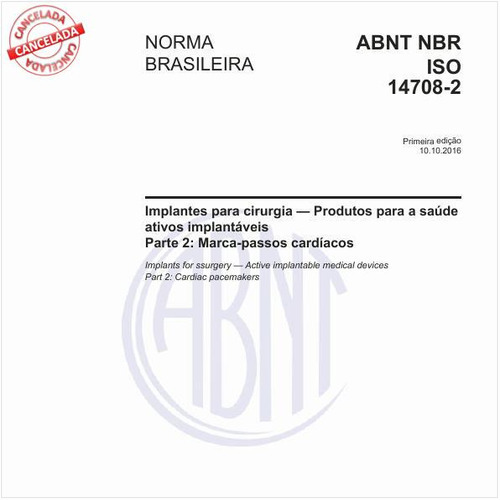 Implantes para cirurgia - Produtos para a saúde ativos implantáveis - Parte 2: Marca-passos cardíacos